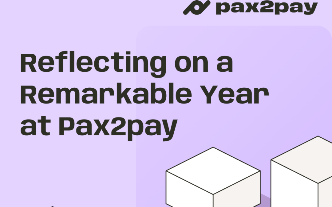 Reflecting on a Remarkable Year at Pax2pay