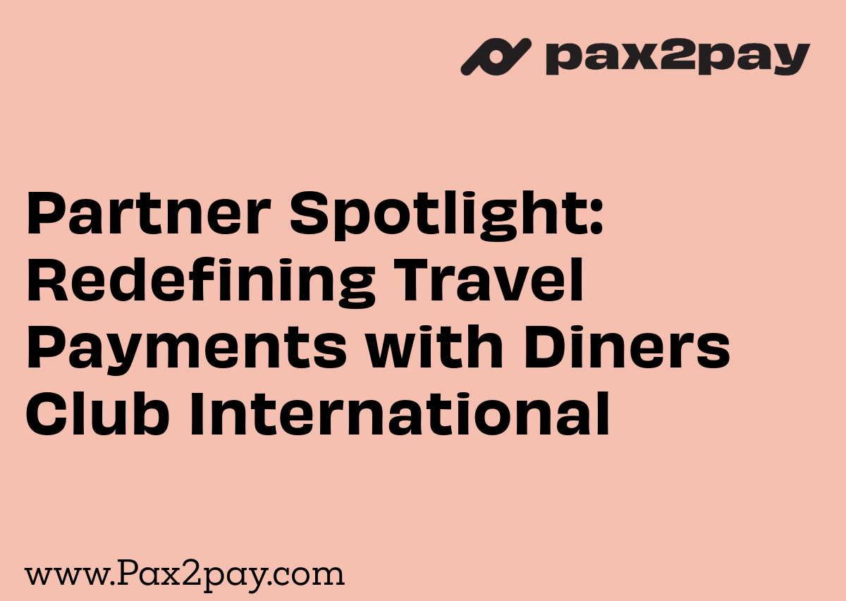Pax2pay Unparalleled Acceptance with Diners Club International - Pax2Pay